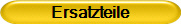 Occasionen, Ersatzteile